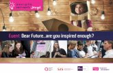 Event: Dear Futureare you inspired enough? ... workshops, gastcolleges en coachen andere ondernemers,