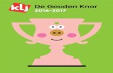 De Gouden Knor - files.klj.be deelnemers en winnaars van de Gou… · Zilveren Knor Oost-Vlaanderen: KLJ Zulzeke KLJ werd gezien rond Zulzeke deze zomer! En dat kwam natuurlijk door