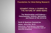 Foundation for Mind-Being Research - FMBR · 3/4/2018  · Consciousness, Science, Spirituality, and Nature of the Universe Earth & Quantum Geometries Notes, Jerry Gin, Ph.D. References: