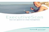 ExecutiveScan · Duurzame inzetbaarheid op managementniveau staat daarom bij steeds meer organisaties op de agenda. EXECUTIVESCAN, EEN SCAN OP TOPNIVEAU HumanCapitalCare houdt beslissers