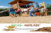 Valdempend bodemmateriaal voor speelterreinen · 2013. 5. 2. · Vergeleken met andere materialen, die regelmatig om vervanging vragen, kent Eco-Mulch een natuurlijke duurzaamheid