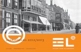 2012/2013 ELO...jaarverslag 2012/2013 Erfgoed Leiden en Omstreken brengt kennis van het verleden bij elkaar en maakt deze bruikbaar voor iedereen vanuit de overtuiging dat erfgoed