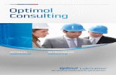 Optimol Consulting · Optimol Lubrication zorgt voor een optimale kwaliteit van zijn service via de MASE- en ISO 9001-certifi ce-ringen. CONCREET ZORGEN WIJ VOOR EEN ZO EFFICIENT