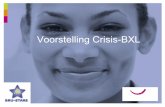 Voorstelling Crisis-BXLcrisis-bxl.be/powerpoint/1.pdf · 3 Crisis-BXL Crisis regio Brussel 02/209 16 36 Wat is een crisis? Een crisis is een acuut beleefde situatie waarin hulp moet