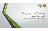 Dag van de Trainer - Sport Vlaanderen · 2018. 12. 17. · Tactiek in kleine groepen 3vs2, 4vs3 (wissel, blok, overgang naar 2 pivots); van overtal naar gelijk (van 2vs1 naar 4vs4)