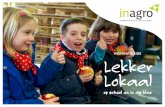 INSPIRATIEGIDS Lekker Lokaal - Inagro...Duurzame producten in de eigen schoolkeuken Streef met de school naar een meer duurzame keuken, kies voor authenticiteit en pure producten.