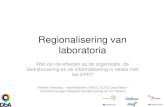Regionalisering van laboratoria...Regionalisering van laboratoria Wat zijn de effecten op de organisatie, de bedrijfsvoering en de informatisering in relatie met het EPD? Hélène