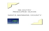 RE-ENTRY RESOURCE GUIDE SANTA BARBARA COUNTY · Sober Living Environments (also known as Sober Living Homes) are homes which provide clean, safe, drug‐free living. They are able