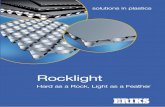 ERIKS - Rocklight NL · Rocklight-platen zijn ook beschikbaar in speciaal samengestelde versies voor toepassingen van de klant die aan de volgende speciﬁeke eigenschappen moeten