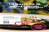 La gazzetta di Vino&Friends · 2020. 10. 5. · Vino&Friends moestuin. Altijd weer nieuwsgierig naar alle cadeautjes die moeder natuur voor mij in petto heeft. In mijn hoofd schilder