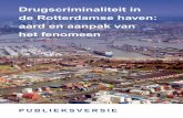 Drugscriminaliteit in de Rotterdamse haven: aard en aanpak ... · drugscriminaliteit in de haven. Daarnaast brengt het de reacties in beeld van de overheidsdiensten en het bedrijfsleven,