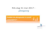 RIA-dag 31 mei 2017 : pleegzorg - Rubicon Jeugdzorg · 2017. 6. 27. · pleegzorg = hulpverlening aan een gezin waarbij pleegouders qua zorg en opvoeding “overnemen” wat ouders