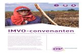 IMVO-convenanten...• Bedrijven ook informeren over de werkwijze bij de oprichting van een vakbond op locatie, ook in die landen waar het bij wet verboden is om een onafhankelijke