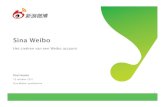 Sina Weibo - WordPress.com · 2012. 1. 3. · Sina Weibo per e-mail ontvangen hebt om de account te bevestigen. info@freshnetworks.com . 15 Je account is klaar voor gebruik Je hebt