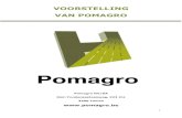VOORSTELLING VAN POMAGRO - AGRI Press...commercieel beleid van Pomagro op de Franse markt verzorgen. De groep AVEVE verwerft een minderheidsparticipatie in de groep Pomagro. 2014: