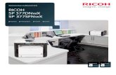 Impresora láser multifunción B/N RICOH SP 377DNwX SP … · Para mayor rendimiento y rentabilidad, recomendamos usar partes y Las especi˜caciones están sujetas a cambio sin previo