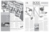 DE BODE · De hunebedden in Drenthe herinneren nog aan deze tijd. De naam 'Bronstijd' zegt het al: men ging bronzen voorwerpen maken. De grondstoffen hiervoor (koper en tin) moesten