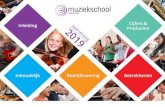 2019 - muziekschoolwaterland.nl · bespelen van het instrument. Naast de meest basale technische aspecten, vormen zingen, ritmische vorming, luistervaardigheid en muzikale en sociale