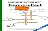 Praktisch op weg naar Teamresultaat v24-8 Lindapraktischopweg.nl/downloads/Praktisch op weg naar... · Sylvia Melzer, Nienke Nijenhuis, Nicolien van Paassen, Sergio van der Pluijm,