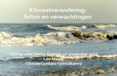 Klimaatverandering: feiten en verwachtingen · PDF file Klimaatverandering: feiten en verwachtingen Lezing voor Heiloo Energie 17 november 2015 Leo Meyer ClimateContact-Consultancy