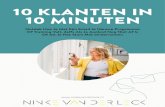 10 KLANTEN IN 10 MINUTEN - Ninke van der Leck · 2020. 8. 10. · of in een webinar? Goede actie! Want presentaties zijn een van de snelste manieren om aan nieuwe klanten te komen.