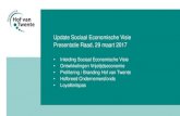 Update Sociaal Economische Visie Presentatie Raad, 29 maart 2017 · Update Sociaal Economische Visie Presentatie Raad, 29 maart 2017 • Inleiding Sociaal Economische Visie • Ontwikkelingen
