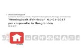 Gemeente Den Haag / DSO / Programmamanagement, Strategie ... · Per corporatie van de SVH wordt inzicht gegeven in het aantal woningen per 1 januari 2017, in de nieuwbouwproductie
