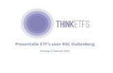 Presentatie ETF’s voor BSC Duitenberg...Mei 2013 Think ETF’s lanceert Sustainable World ETF Oktober 2014 Think ETF’s lanceert European Equity ETF Europese versus Amerikaanse
