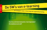 E-book De 5Ws... · E-learning In 5 duidelijke stappen naar e-learning voor agressiescholing Agressie tegen medewerkers in de zorg en jeugdzorg komt voor, maar het hoort er niet bij.