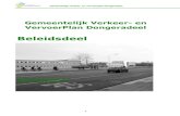 Gemeentelijk Verkeer- en VervoerPlan Dongeradeel · Gemeentelijk verkeer- en vervoerplan Dongeradeel 6 3. Uitgangspunten beleid 3.1. Rijksbeleid Om Nederland in beweging te houden
