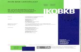 IKOB-BKB CERTIFICAAT · 2015. 7. 8. · DitIKOB-BKB Certificaat verzorgt deaansluiting vandeEuropese Technische Goedkeuring ETA-03/0007 1 aan hetNederlandse Bouwbesluit endeNederlandse