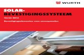 SOLAR- BEVESTIGINGSSYSTEEMcustomers.wurth.nl/solar/Solar brochure uitgave 2014.pdf · Thermische zonne-energie (Low-Flow-Systeem) Thermische zonne-energie duidt op de omzetting van