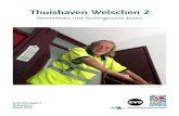 Thuishaven Welschen 2 - Overbuuroverbuur.nl/wordpress/wp-content/uploads/2016/04/Thui...Het idee is dat de nieuwe bewoners met hulp van het CVD na maximaal anderhalf jaar op eigen
