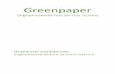Greenpaper...Echter door creatief met het systeem en de wet om te gaan werd dit verhoogd naar 320.000 huishoudens en kwam er nog eens 44.000 kilo extra papier de gemeente Amsterdam