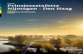 Prinsjesestafette Nijmegen - Den Haag · 9 Donderdag 13 september 08.00 uur 20,34 km Delft - Den Haag 10 Donderdag 13 september 14.00 uur 1-2 km Haagse Via Gladiola (zie hieronder)