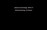 Jaarverslag 2017 Stichting Pulse · 2019. 2. 19. · BESTUURSVERSLAG EN JAARVERSLAG RvT 1 Bestuurdersverslag 3-8 2 Jaarverslag RvT 9-10 JAARREKENING ... en zal de overleggen van de