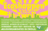 Ecoshoppen in Zwolle · open voor feedback en/of wijzigingen. De Milieuraad wil met deze Ecoshoppen in Zwolle de mogelijk-heden tot een meer groene en duurzame consumptie in Zwolle