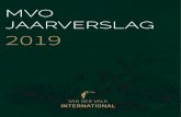 MVO JAARVERSLAG 2019 - Van der Valk Internationalgoed voorbeeld hiervan is het bedrijf achter onze logistiek, HAVI Logistics BV; onze vaste partner in Nederland. HAVI Logistics BV