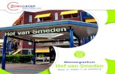 Hof van Smeden - zorggroep-onl.nl · ontvangen met een prettige introductie en maakt u kennis met de medebewoners van uw nieuwe woon omgeving en met het zorgteam. U maakt ook kennis