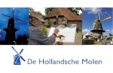 Hoe krijg ik meer - De Hollandsche Molen · 2018. 7. 27. · Hoe krijg ik meer mensen naar mijn molen? Uitgangspunten: ... foto’s, leuke citaten van bezoekers, interessante weetjes