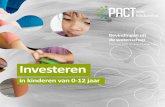 Investeren - Home - PACT voor Kindcentra · 2019. 3. 26. · voor 0-12 jarigen, is volop in beweging. Soms lijkt de integratie van en samenwerking tussen deze sectoren een doel op