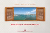 MasBango Beach Resor · PDF file 2013. 12. 5. · golfbewegingen en het geﬂ uit van tropische vogels. Het zwembad heeft aan weerszijden een paar treden onder water die naar het die-pere