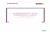 JAARRAPPORT 2015 PARKEREN in Diest · Wij zijn een belangrijke speler in de individuele mobiliteit: met auto's uiteraard, maar ook motorfietsen, fietsen, gedeelde voertuigen en elk