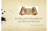 Joodse geloofsbelijdenis: de lijdende Knechtjps.doulos.nl/mp3/OS2135.pdf · 2017. 3. 25. · 1e(13-15) en 5e(9-12): aanbeveling van de Knecht door God. 2e, 3een 4espreken van Zijn