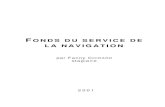 FONDS DU SERVICE DE LA NAVIGATION - Tourainearchives.cg37.fr/UploadFile/GED/Archives1800-1940/... · 2011. 12. 22. · Au XIX e siècle, le département d ... S 4843 1855-1952 S 4868