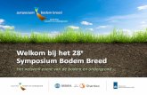 Basisregistratie - Symposium Bodem Breed BIDON en BRO • Milieuhygiënische bodemkwaliteit is vooralsnog geen onderdeel van de BRO • Toekomstige aansluiting van een deel van de
