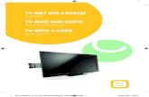 New TV MET EEN KAARTJE - Telenet · 2020. 10. 5. · 2 3 NL Met ‘TV met een kaartje’ en een kabelabonnement van Telenet geniet je van haarscherp beeld en glashelder geluid, zonder