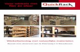 Metalen & Houten Stellingen en Rekken. QuickRack 🗄 - Voor winkels met ﬂ air én sfeer · 2017. 4. 19. · klant zich er behaaglijk en op zijn/haar gemak voelt. De sfeer van hout