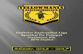 Duffelse Zaalvoetbal Liga Sporthal De Pollepel Naalstraat ...€¦ · Datum Vrijdag 28 april 2017 Uur 19:00 Competitiewedstrijd 16 Yellowmania 2 - 1 Founding Fathers Afgevaardigde