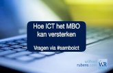 Hoe ICT het MBO kan versterken - Welkom op de website ...• Je kunt met ICT een krachtige leeromgeving realiseren, maar dat ligt vooral ook aan andere factoren dan medium • Kijk